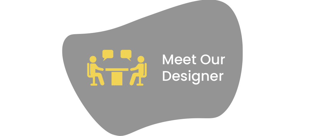 Meet our designers